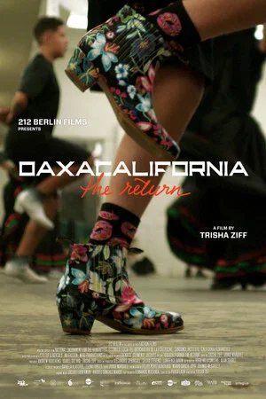 Постер: Oaxacalifornia: The Return