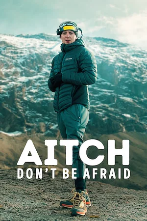 Постер: Aitch: Don't Be Afraid​