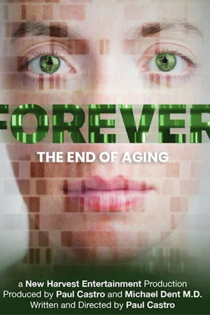 Постер: Forever: The End of Aging