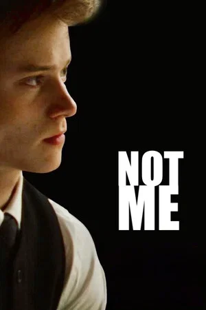 Постер: Not Me