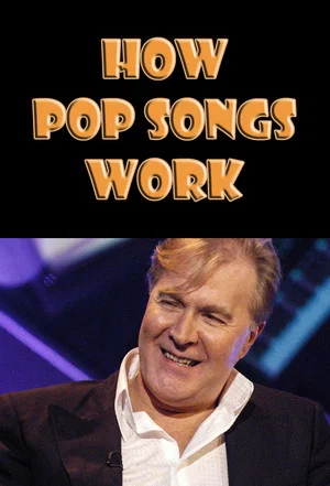 Постер: How Pop Songs Work