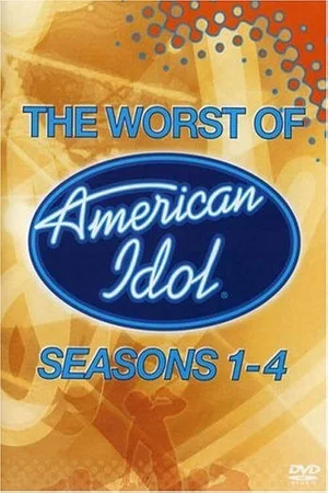 Постер: American Idol: The Worst of Seasons 1-4