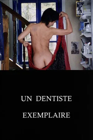 Постер: Un dentiste exemplaire