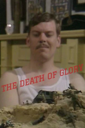 Постер: The Death of Glory