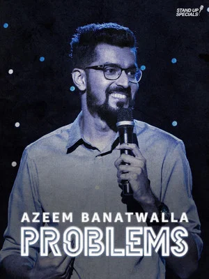 Постер: Azeem Banatwalla: Problems