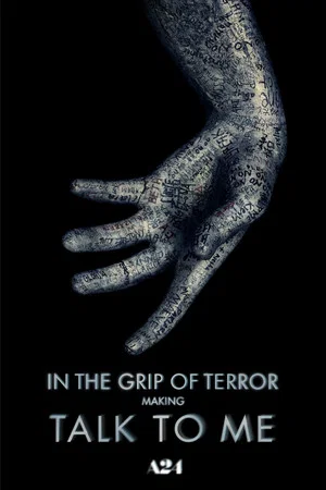 Постер: In the Grip of Terror: Making Talk to Me