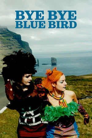 Постер: Bye Bye Blue Bird