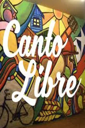 Постер: Canto Libre - den fria sången