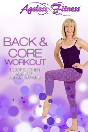 Постер: Ageless Fitness - Back & Core Workout: To Strengthen & Enjoy Better Posture
