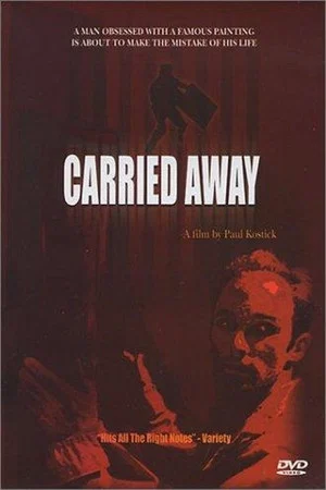 Постер: Carried Away