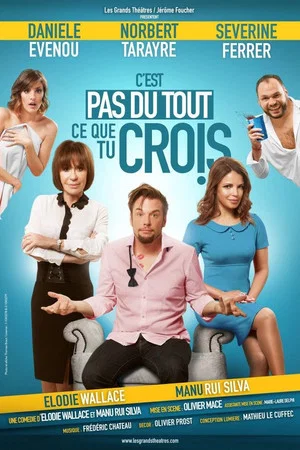 Постер: C'est pas du tout ce que tu crois