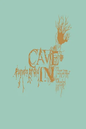 Постер: Cave In: Planets of Old