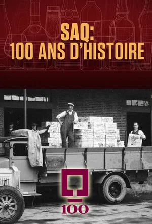 Постер: SAQ : 100 ans d’histoire