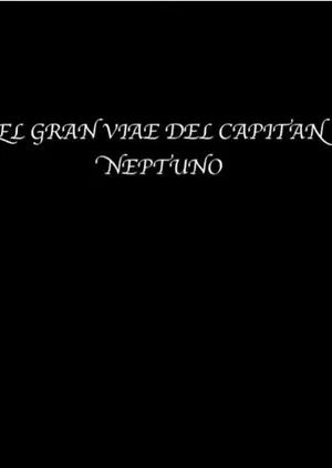 Постер: The great voyage of Captain Neptune