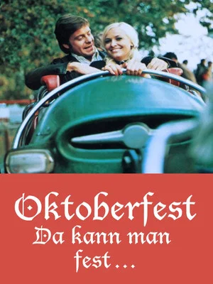 Постер: Oktoberfest! Da kann man fest...