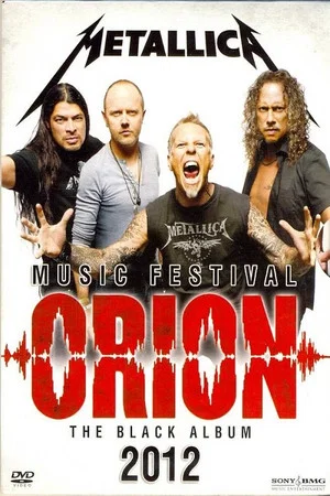 Постер: Metallica: Live in Orion Music Festival