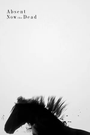 Постер: Absent Now the Dead