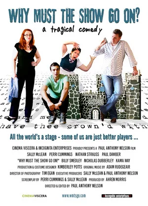 Постер: Why Must The Show Go On?