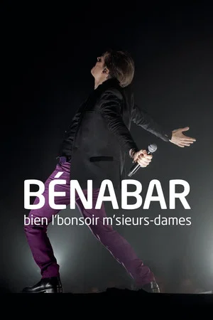 Постер: Bénabar : Bien l'bonsoir m'sieurs dames