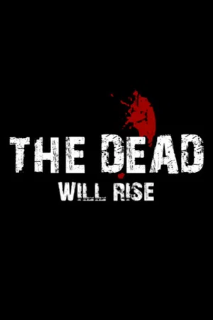 Постер: The Dead… Will Rise!