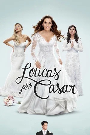 Постер: Loucas pra Casar
