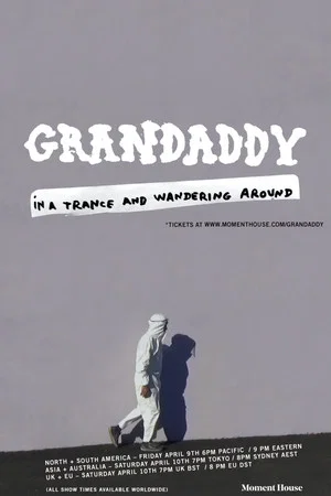 Постер: Grandaddy: In a Trance and Wandering Around