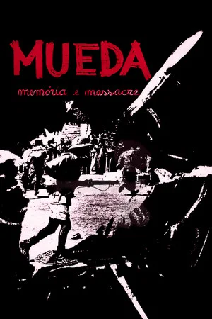 Постер: Mueda, Memory and Massacre