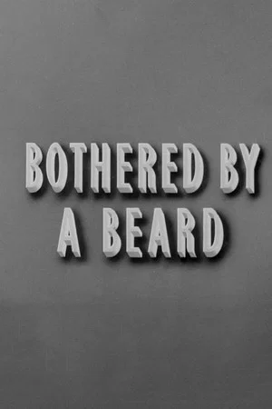 Постер: Bothered by a Beard