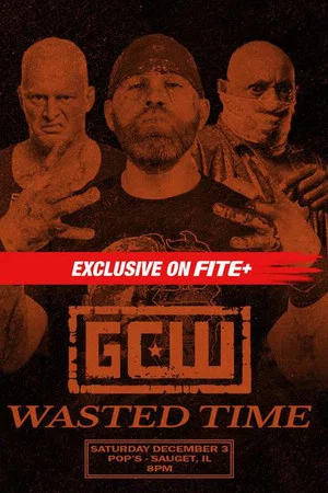 Постер: GCW Wasted Time
