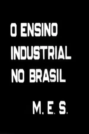 Постер: O Ensino Industrial no Brasil