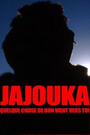 Постер: Jajouka, Something Good Comes to You