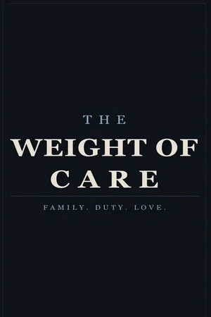 Постер: The Weight of Care