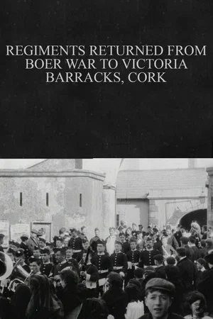 Постер: Regiments Returned from Boer War to Victoria Barracks, Cork