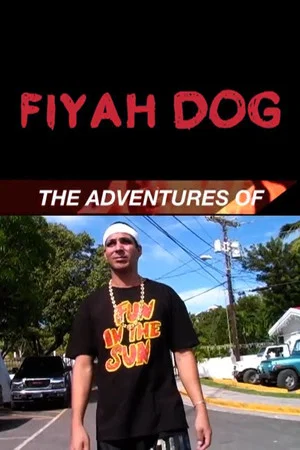 Постер: The Adventures of Fiyah Dog