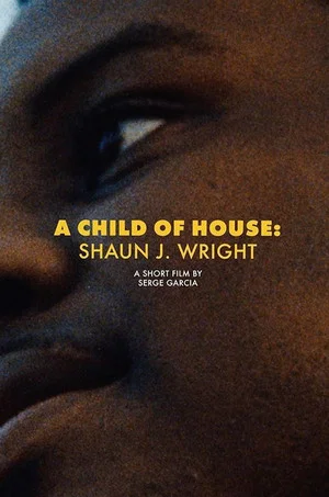 Постер: A Child of House: Shaun J. Wright