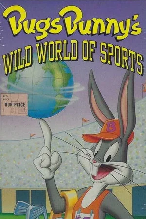 Постер: Bugs Bunny's Wild World of Sports
