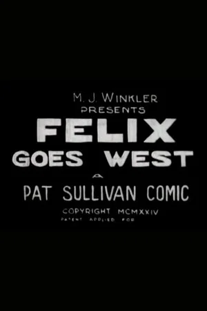 Постер: Felix Goes West