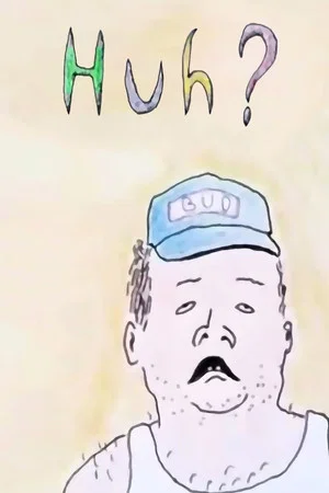 Постер: Huh?