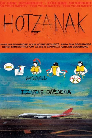 Постер: Hotzanak, for Your Own Safety