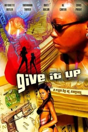 Постер: Give It Up