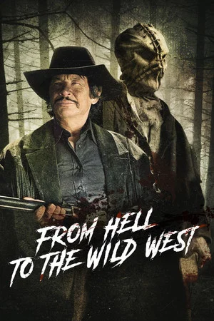 Постер: From Hell to the Wild West