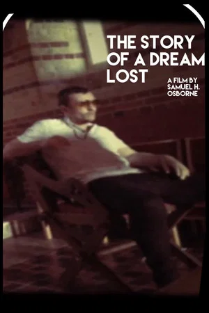 Постер: The Story of A Dream Lost