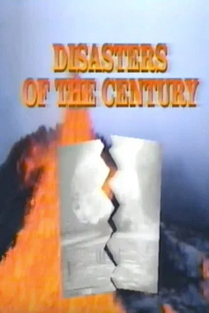 Постер: Disasters of the Century