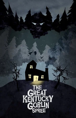 Постер: The Great Kentucky Goblin Spree