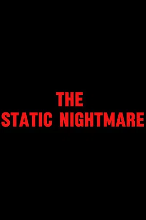 Постер: The Static Nightmare