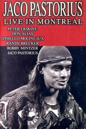 Постер: Jaco Pastorius - Live in Montreal