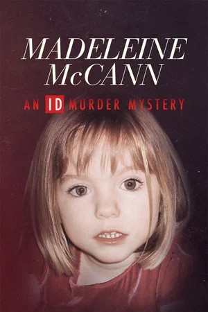 Постер: Madeleine McCann: An ID Murder Mystery