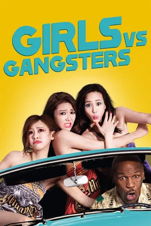 Постер: Girls vs Gangsters