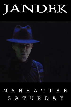 Постер: Jandek: Manhattan Saturday