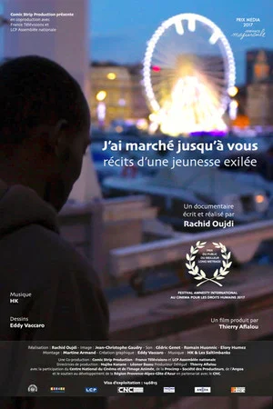 Постер: Récits d'une jeunesse exilée - J'ai marché jusqu'à vous